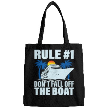 Discover Rule #1 Don't Fall Off The Boat Crusing Vacation C Bags