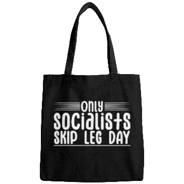 Discover Only Socialists Skip Leg Day 4 Bags