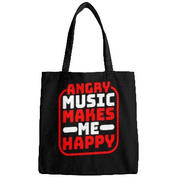 Discover Angry Music Makes Me Happy Bags
