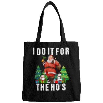 Discover I Do It For The Ho's Funny Inappropriate Christmas Bags