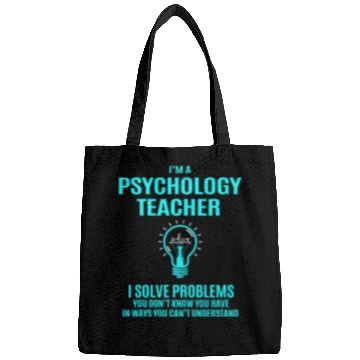 Discover Psychology Teacher Bags - I Solve Problems Gift
