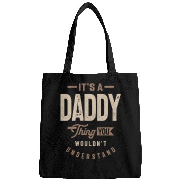 Discover Mens It's a Daddy Thing Funny Dad Grandpa Bags