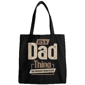 Discover Mens It's a Dad Thing Funny Dad Grandpa Bags
