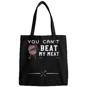 Discover You Can't Beat My Meat - BBQ Bags