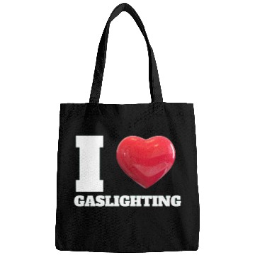 Discover Ilove gaslighting Bags