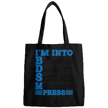 Discover Im Into BDSM Bench Squat Deadlift Military Press10 Bags