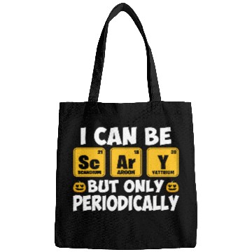 Discover I Can Be Scary But Only Periodically Halloween Bags