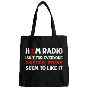 Discover Ham Radio isn´t for everyone Bags