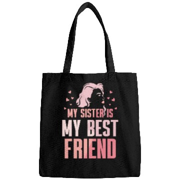 Discover My Sister Is My Best Friend Sisters Friendship Bags