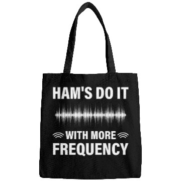 Discover Ham's do it with more frequency Bags