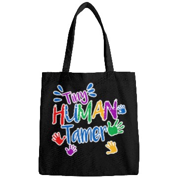 Discover Funny Tiny Human Tamer Daycare Provider Teacher Bags