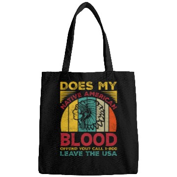 Discover Does My Native American Blood Ofen You Bags