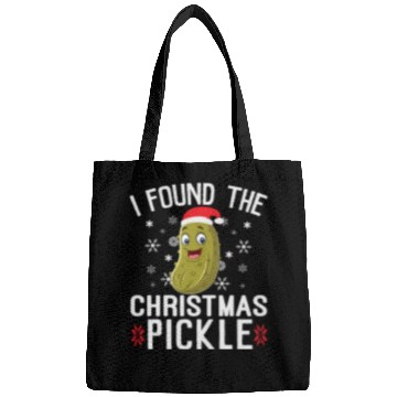 Discover I Found the Christmas Pickle Funny Pickle Dill Bags