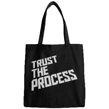 Discover trust the process quote Bags