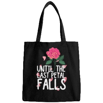 Discover Until The Last Petal Falls Bags