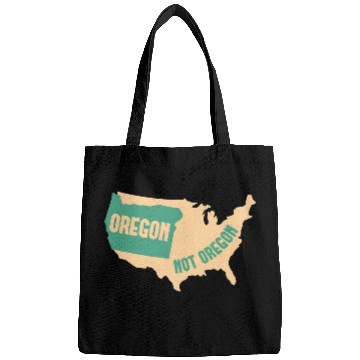Discover Oregon Not Oregon Map Design for proud Oregonians Bags