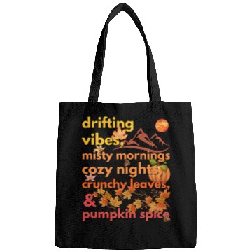 Discover drifting vibes misty mornings cozy nights crunchy Bags