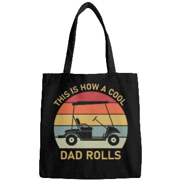 Discover This is how a cool dad rolls - Golf Bags