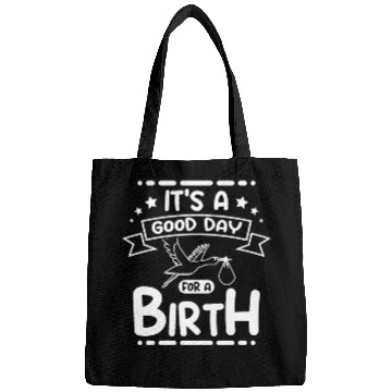 Discover It's a good day for a birth Bags