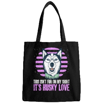Discover Dog Breed This Isn't Fur It's Husky Love Bags