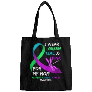 Discover I Wear Green Teal Pink For My Mom Metastatic Bags