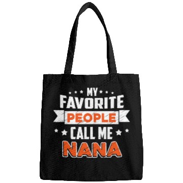 Discover My Favorite People Call Me nana Bags