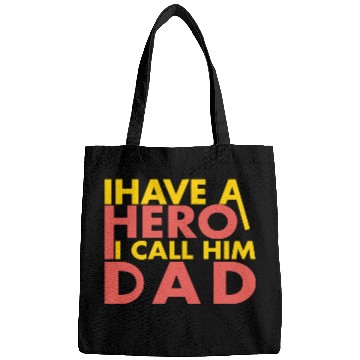 Discover I have a hero i call him dad Bags