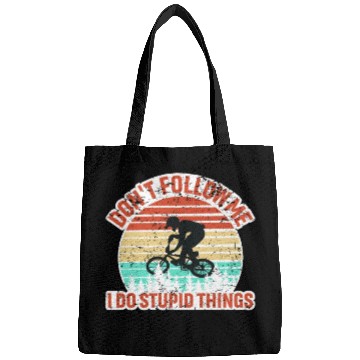 Discover Don't Follow Me I Do Stupid Things Bags