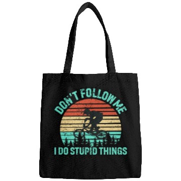 Discover Don't Follow Me I Do Stupid Things Bags