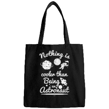 Discover Astronauts are cool Bags