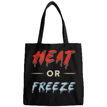 Discover heat or freeze trick or treat halloween sarcasm Bags