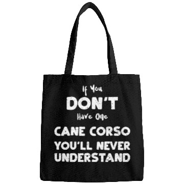 Discover If You Don't Have One Cane Corso... Bags