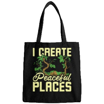 Discover I create peaceful places gardening Bags
