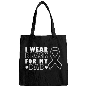 Discover I Wear Black For My Dad Skin Cancer Warrior Bags