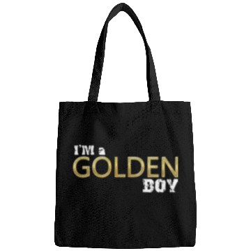 Discover i'm a golden boy Bags
