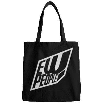 Discover ew people funny quote Bags