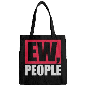 Discover ew people funny quote Bags