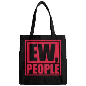 Discover ew people funny quote Bags