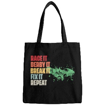 Discover Race It Break It Fix It Repeat Demolition Derby Bags