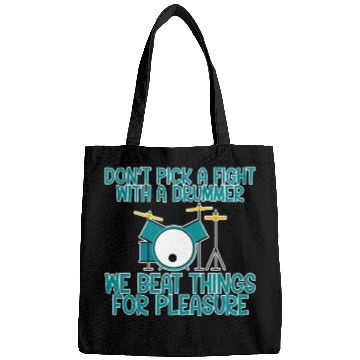 Discover Don't Pick A Fight With A Drummer Bags