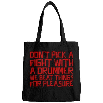 Discover Don't Pick A Fight With A Drummer 3 Bags