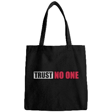 Discover trust no one quote Bags