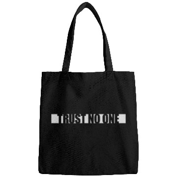 Discover trust no one quote Bags