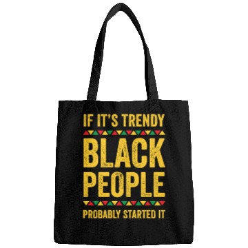 Discover If Its Trendy Black People Possibly Started It Bags