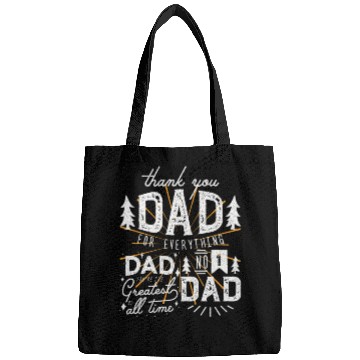 Discover Thank you dad for everything Bags
