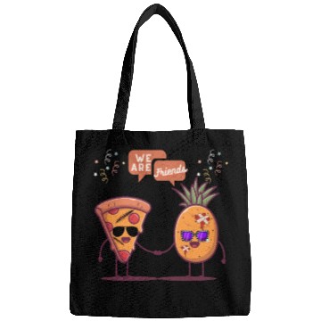 Discover Pizza and Pineapple are friends funny design Bags