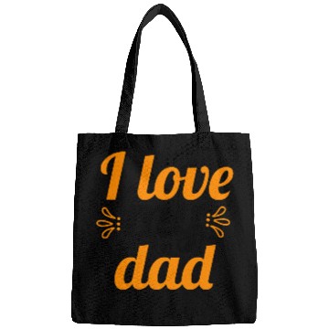 Discover I Love my DAD ! Bags
