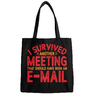 Discover I Survived Another Meeting 21 Bags