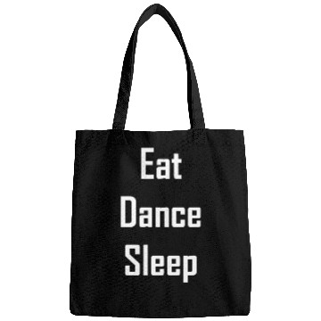 Discover Eat dance sleep – your heart beats for dancing Bags