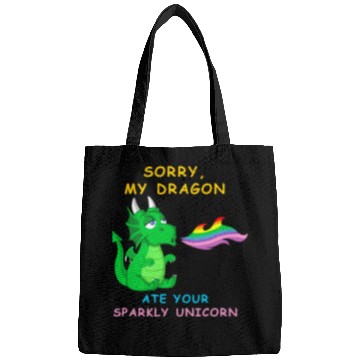 Discover Sorry my dragon ate your unicorn Bags